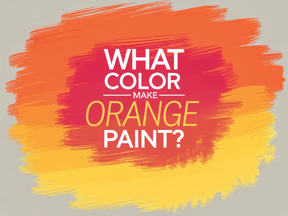 A colorful illustration showing the question 'What Color Makes Orange Paint?' with vibrant paint strokes.
